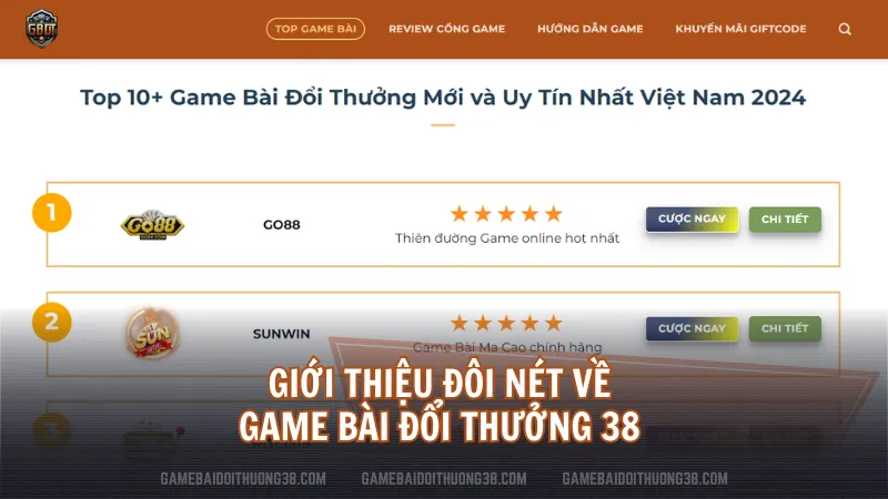 Giới thiệu đôi nét về Game Bài Đổi Thưởng 38 