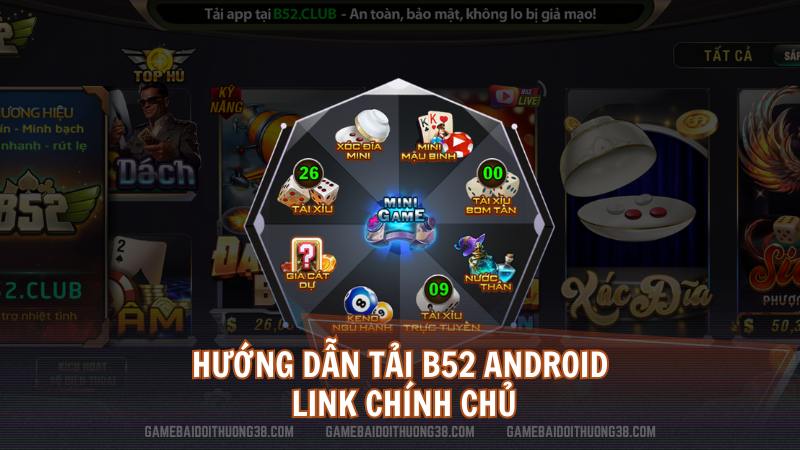 Hướng dẫn tải B52 Android link chính chủ